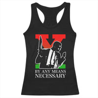 Malcolm X Racerback Tank Top By Any Means Necessary - Wonder Print Shop