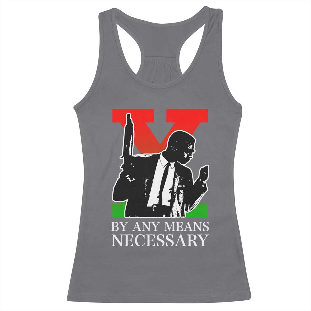 Malcolm X Racerback Tank Top By Any Means Necessary - Wonder Print Shop