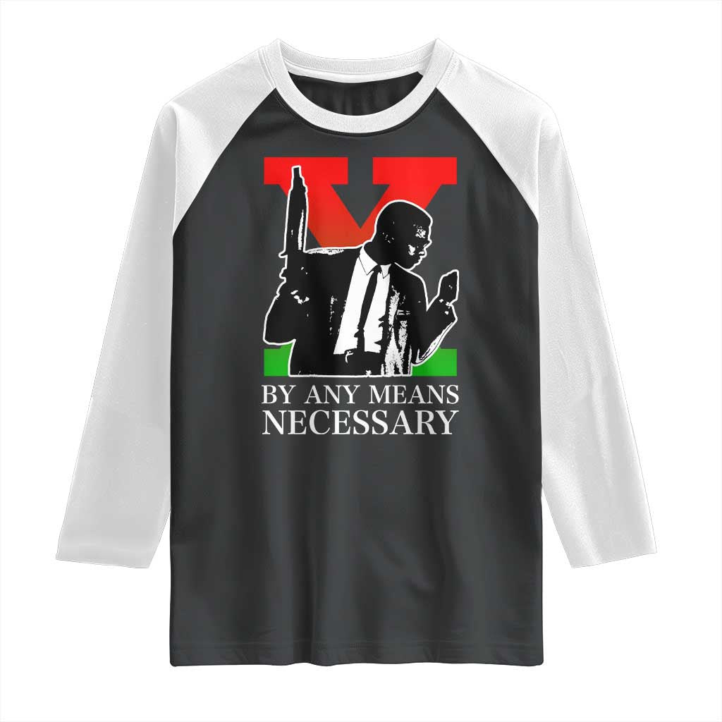 Malcolm X Raglan Shirt By Any Means Necessary - Wonder Print Shop