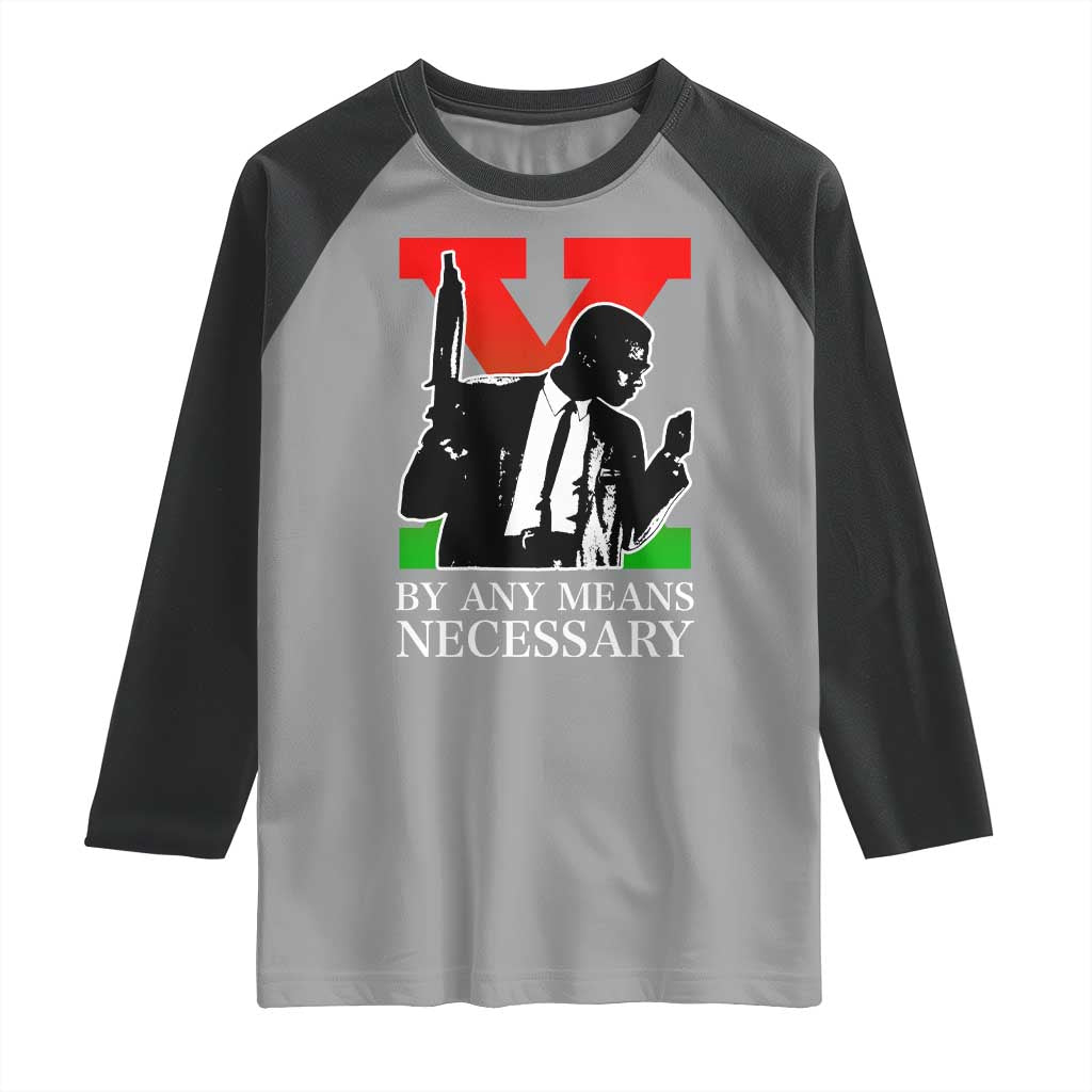 Malcolm X Raglan Shirt By Any Means Necessary - Wonder Print Shop