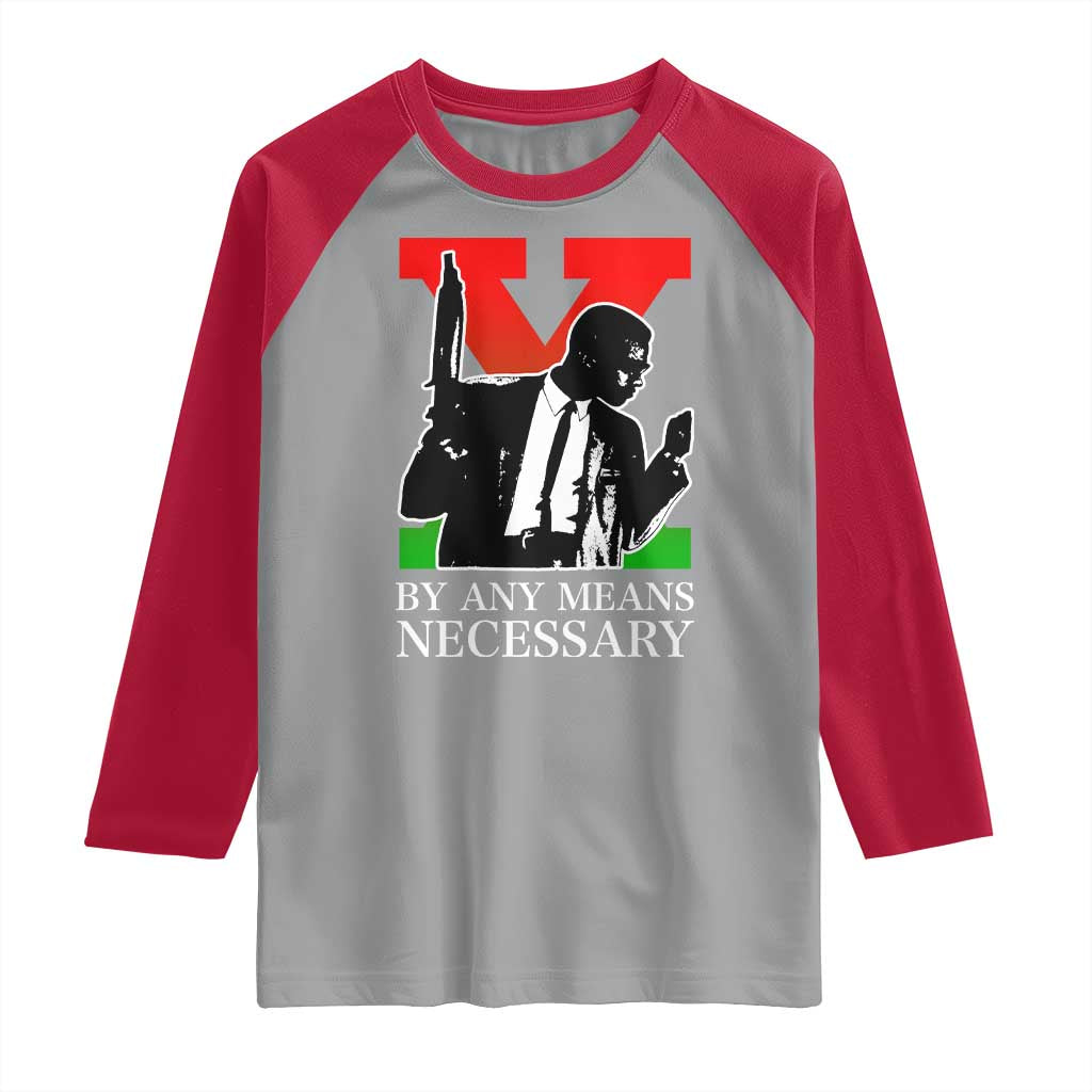 Malcolm X Raglan Shirt By Any Means Necessary - Wonder Print Shop