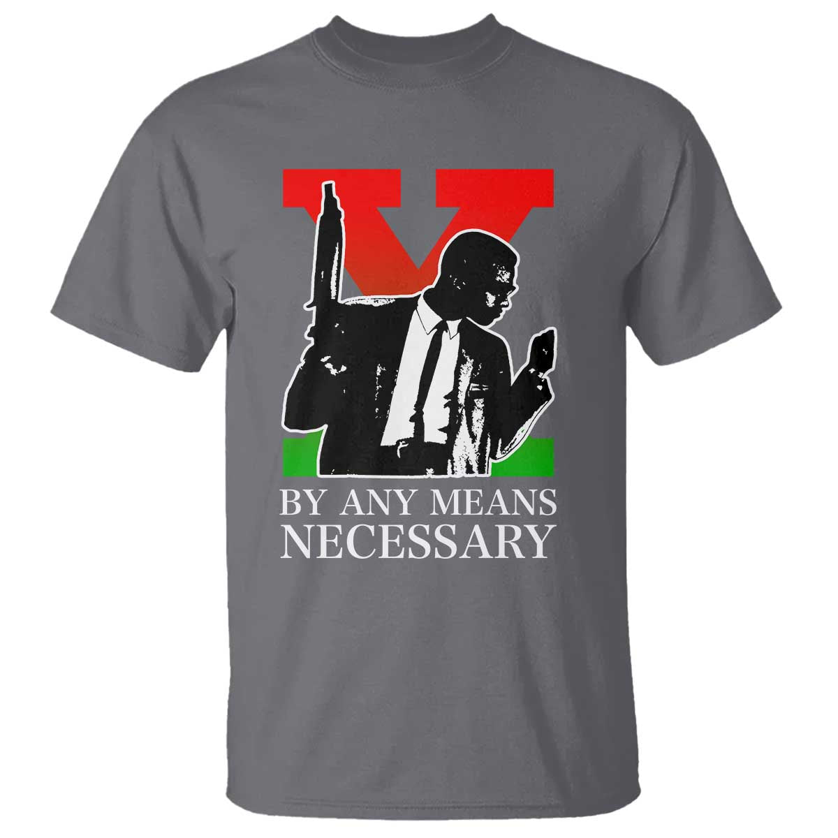 Malcolm X T Shirt By Any Means Necessary - Wonder Print Shop