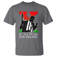 Malcolm X T Shirt By Any Means Necessary - Wonder Print Shop