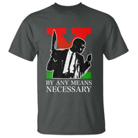 Malcolm X T Shirt By Any Means Necessary - Wonder Print Shop