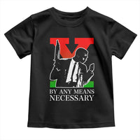 Malcolm X Toddler T Shirt By Any Means Necessary - Wonder Print Shop