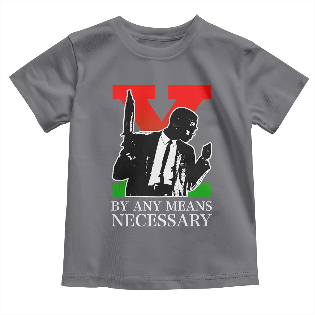 Malcolm X Toddler T Shirt By Any Means Necessary - Wonder Print Shop