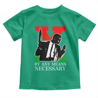 Malcolm X Toddler T Shirt By Any Means Necessary - Wonder Print Shop