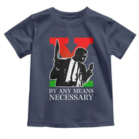 Malcolm X Toddler T Shirt By Any Means Necessary - Wonder Print Shop