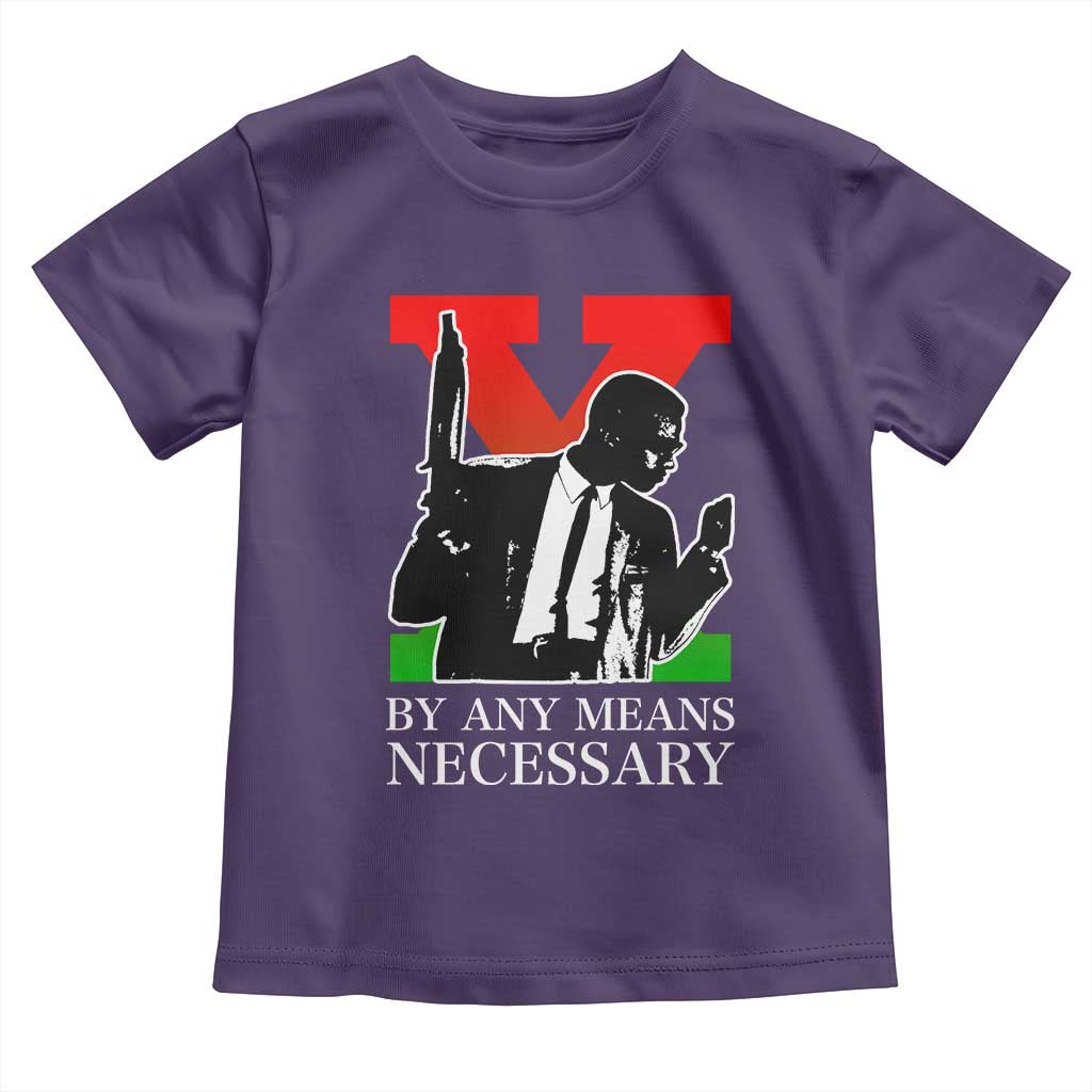 Malcolm X Toddler T Shirt By Any Means Necessary - Wonder Print Shop