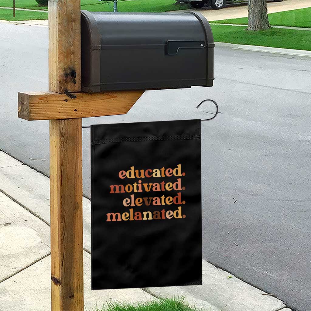 Black Pride Melanin Garden Flag Educated Motivated Elevated Melanated - Wonder Print Shop