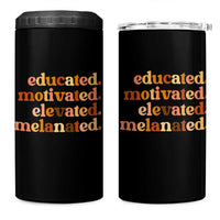 Black Pride Melanin 4 in 1 Can Cooler Tumbler Educated Motivated Elevated Melanated - Wonder Print Shop