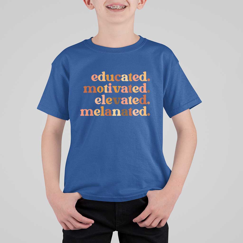 Black Pride Melanin T Shirt For Kid Educated Motivated Elevated Melanated - Wonder Print Shop