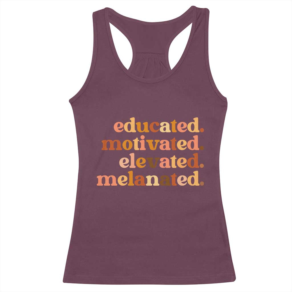 Black Pride Melanin Racerback Tank Top Educated Motivated Elevated Melanated - Wonder Print Shop