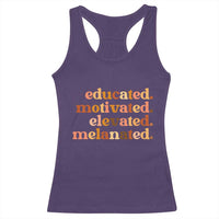 Black Pride Melanin Racerback Tank Top Educated Motivated Elevated Melanated - Wonder Print Shop