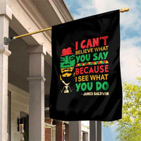 James Baldwin Garden Flag I Can't Believe What You Say Because I See What You Do - Wonder Print Shop