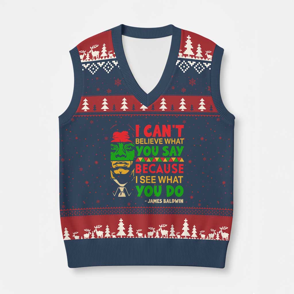 James Baldwin V-Neck Knit Sweater Vest I Can't Believe What You Say Because I See What You Do - Wonder Print Shop