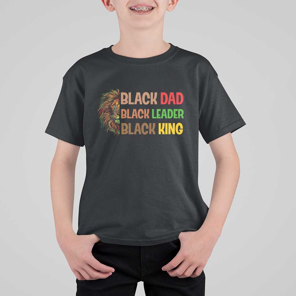 Black Affrican Melanin T Shirt For Kid Lion Father Day Dad Leader Black King - Wonder Print Shop