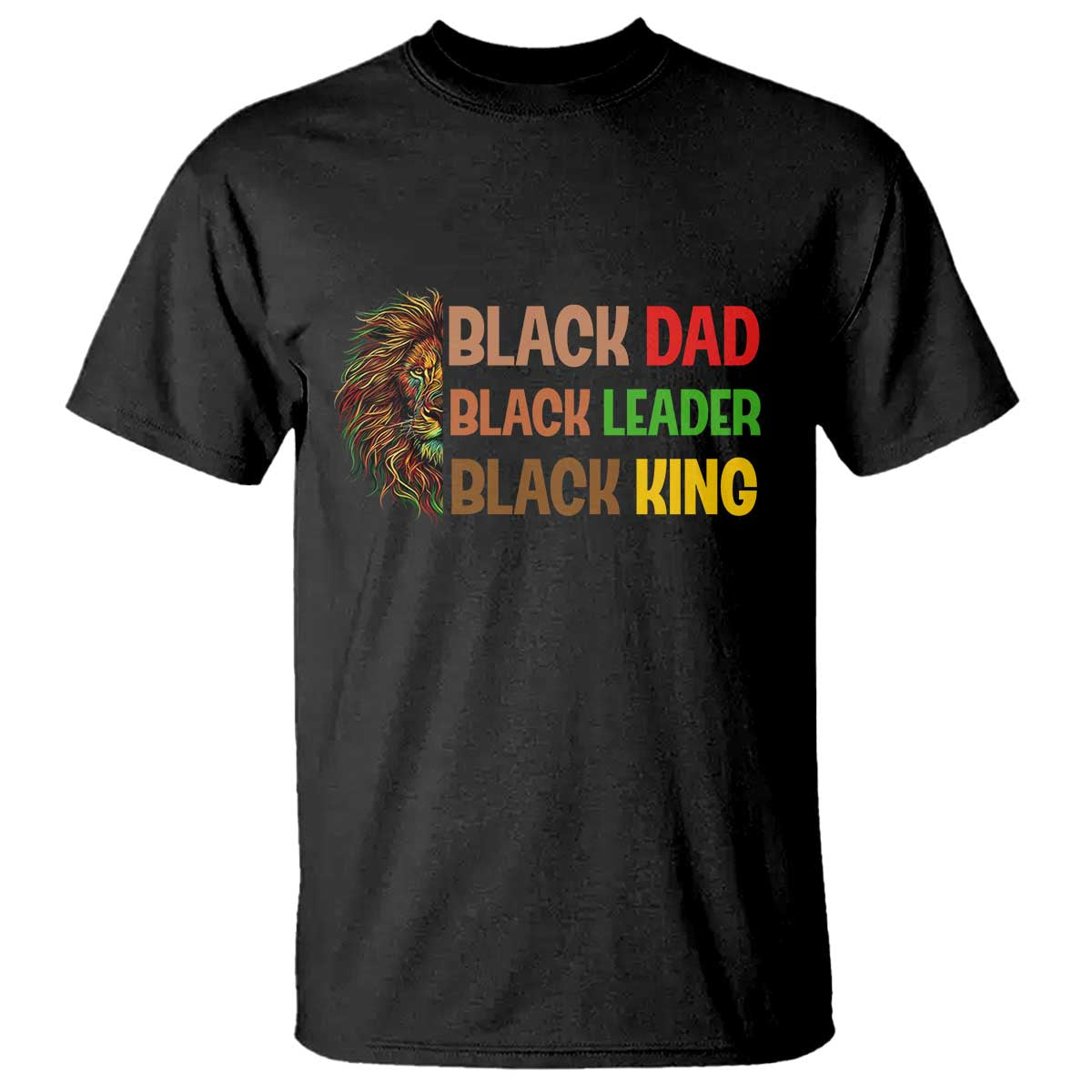 Black Affrican Melanin T Shirt Lion Father Day Dad Leader Black King - Wonder Print Shop