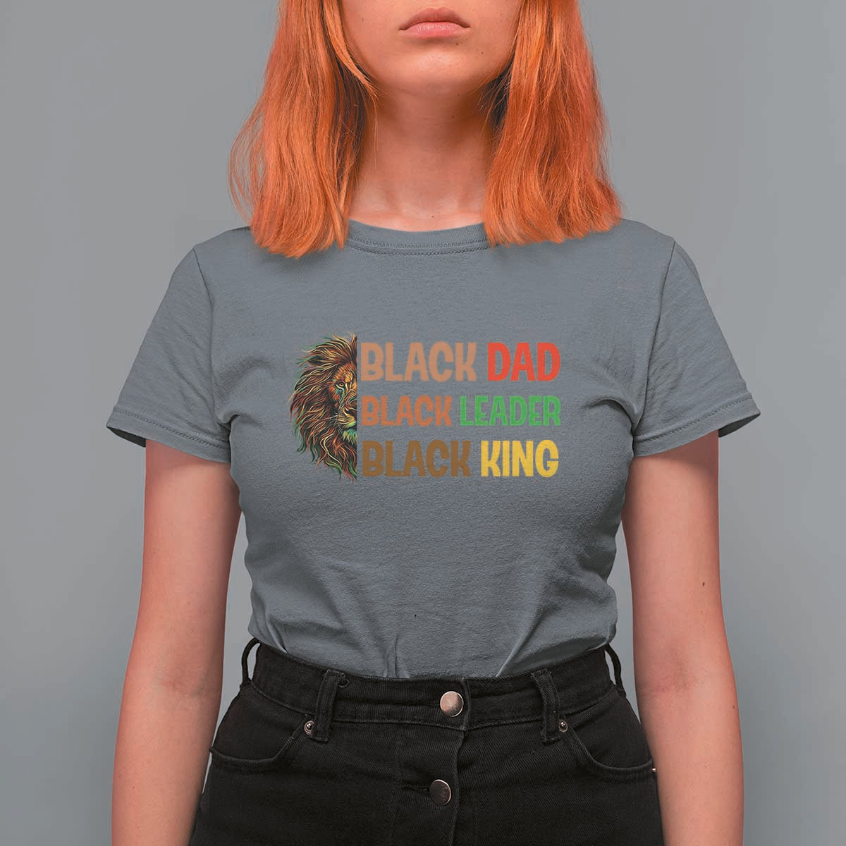 Black Affrican Melanin T Shirt For Women Lion Father Day Dad Leader Black King - Wonder Print Shop