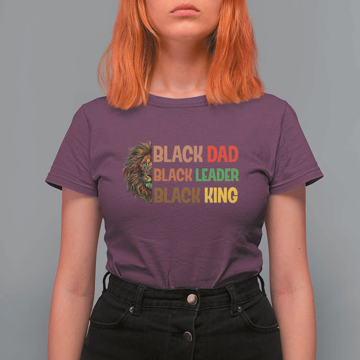 Black Affrican Melanin T Shirt For Women Lion Father Day Dad Leader Black King - Wonder Print Shop
