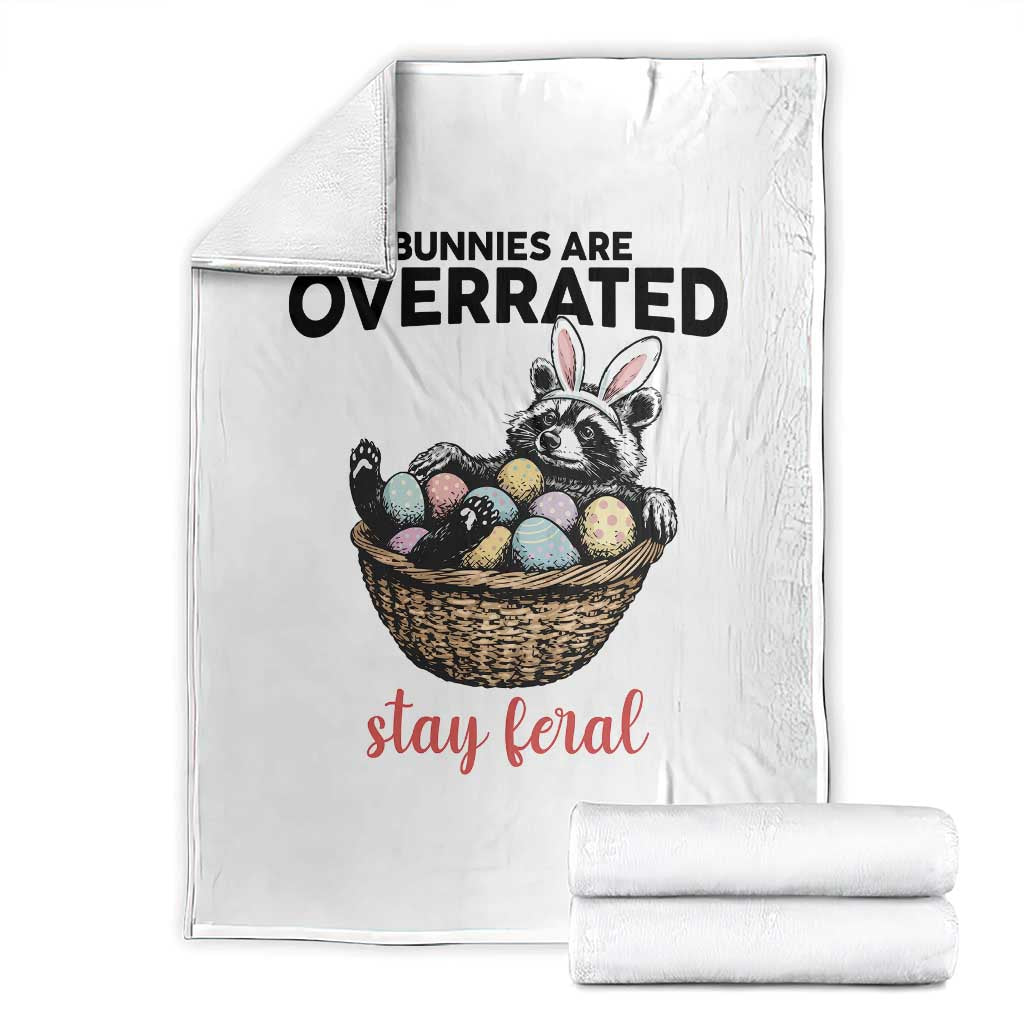 Funny Easter Raccoon Bunny Throw Blanket Bunnies Are Overrated Stay Feral