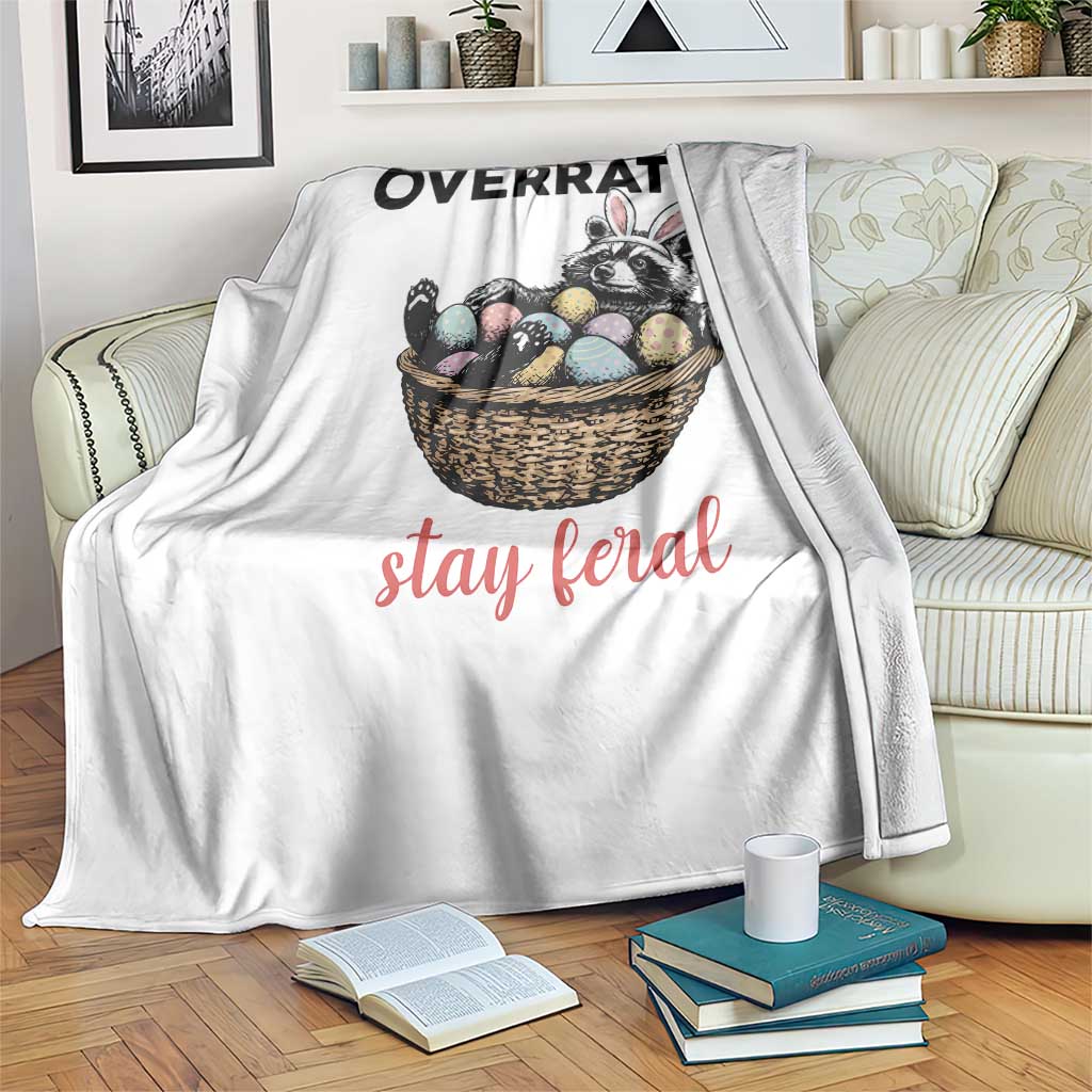 Funny Easter Raccoon Bunny Throw Blanket Bunnies Are Overrated Stay Feral
