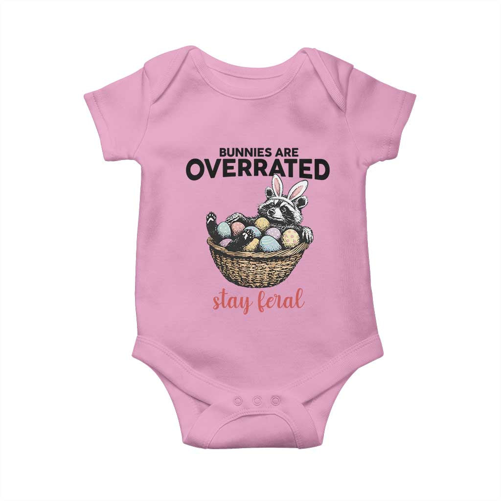 Funny Easter Raccoon Bunny Baby Onesie Bunnies Are Overrated Stay Feral