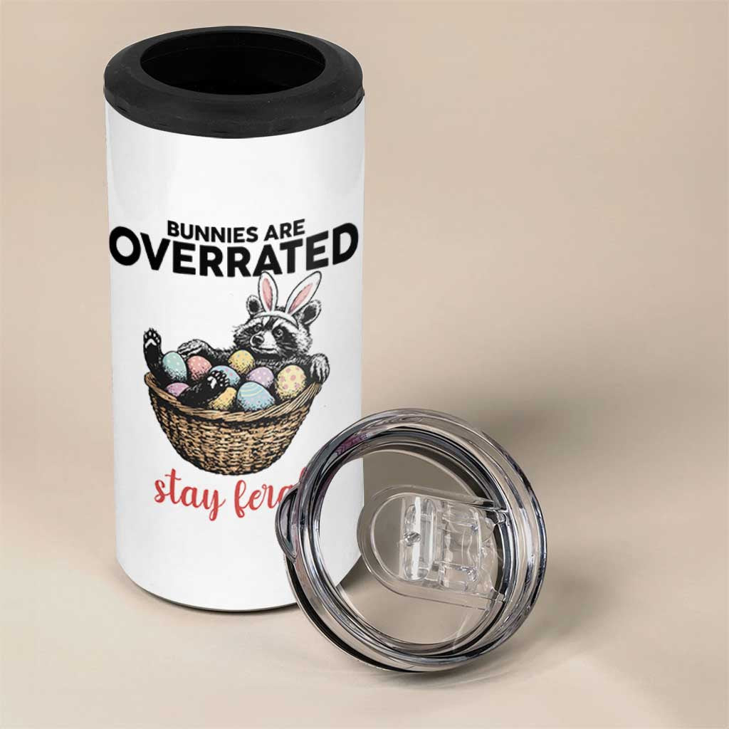 Funny Easter Raccoon Bunny 4 in 1 Can Cooler Tumbler Bunnies Are Overrated Stay Feral
