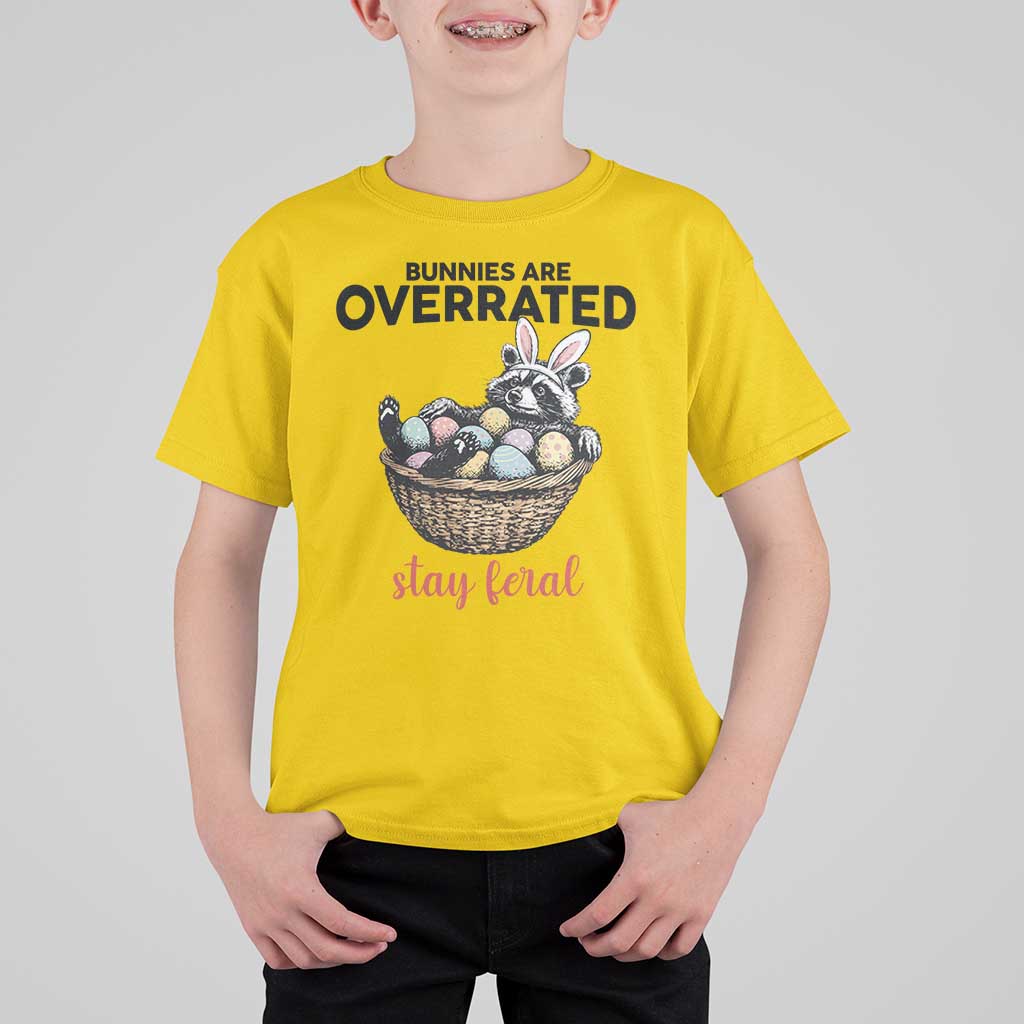 Funny Easter Raccoon Bunny T Shirt For Kid Bunnies Are Overrated Stay Feral
