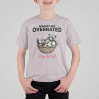 Funny Easter Raccoon Bunny T Shirt For Kid Bunnies Are Overrated Stay Feral