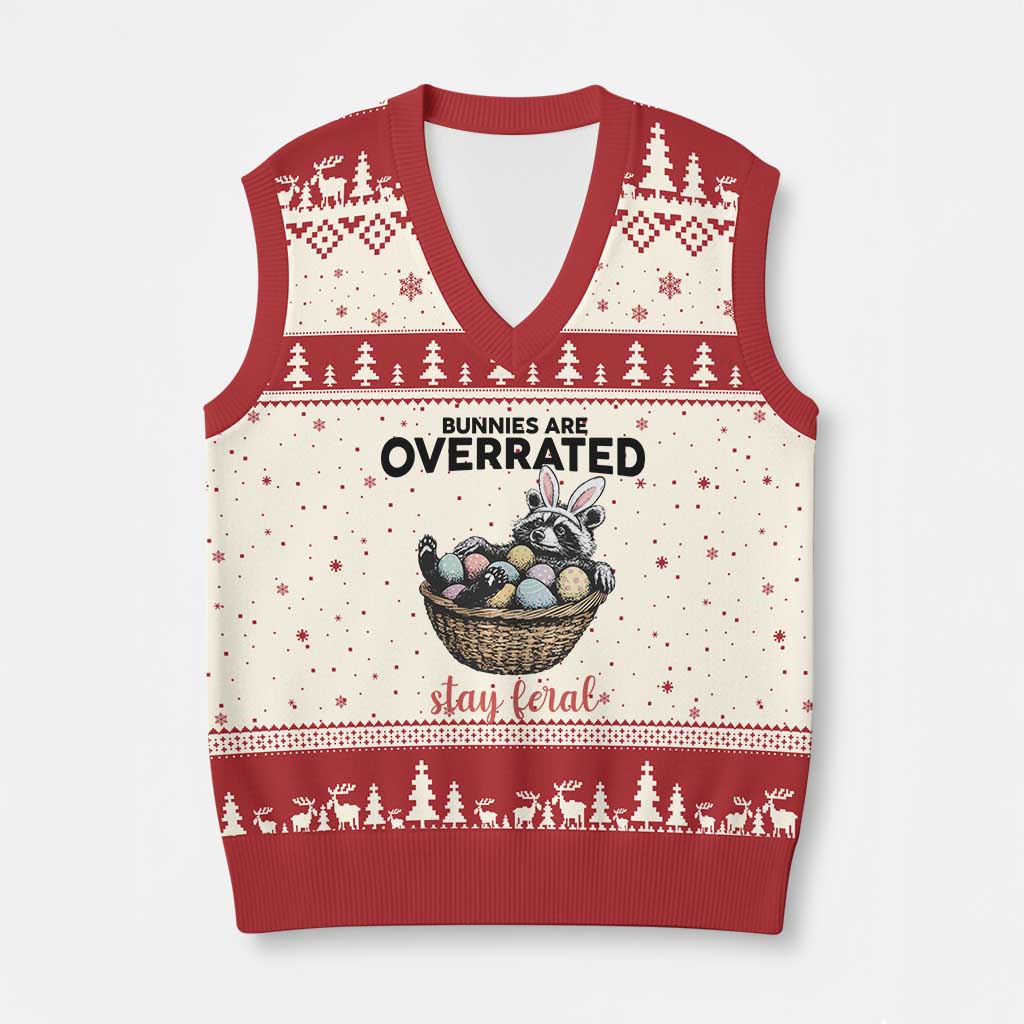 Funny Easter Raccoon Bunny V-Neck Knit Sweater Vest Bunnies Are Overrated Stay Feral