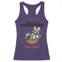 Funny Easter Raccoon Bunny Racerback Tank Top Bunnies Are Overrated Stay Feral
