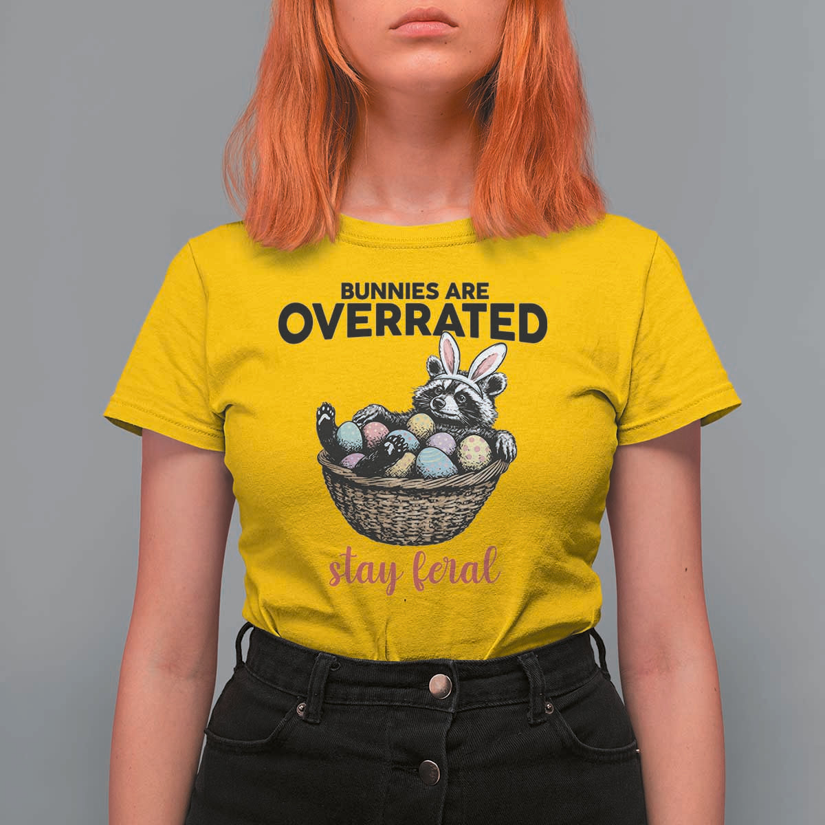 Funny Easter Raccoon Bunny T Shirt For Women Bunnies Are Overrated Stay Feral