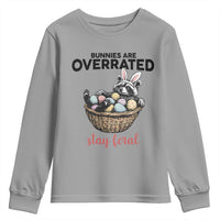 Funny Easter Raccoon Bunny Youth Sweatshirt Bunnies Are Overrated Stay Feral