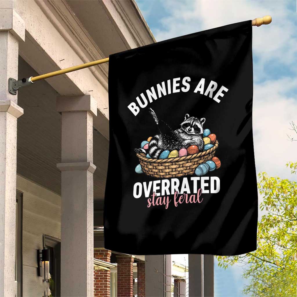 Funny Easter Raccoon Meme Garden Flag Bunnies Are Overrated Stay Feral