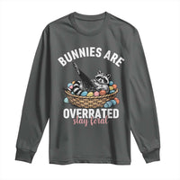 Funny Easter Raccoon Meme Long Sleeve Shirt Bunnies Are Overrated Stay Feral