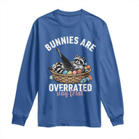 Funny Easter Raccoon Meme Long Sleeve Shirt Bunnies Are Overrated Stay Feral