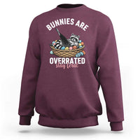 Funny Easter Raccoon Meme Sweatshirt Bunnies Are Overrated Stay Feral