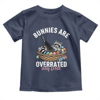 Funny Easter Raccoon Meme Toddler T Shirt Bunnies Are Overrated Stay Feral