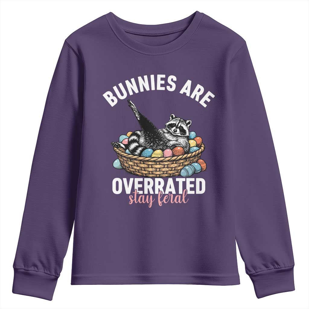 Funny Easter Raccoon Meme Youth Sweatshirt Bunnies Are Overrated Stay Feral
