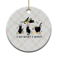 Funny Easter Black Cat Ceramic Ornament I Do What I Want
