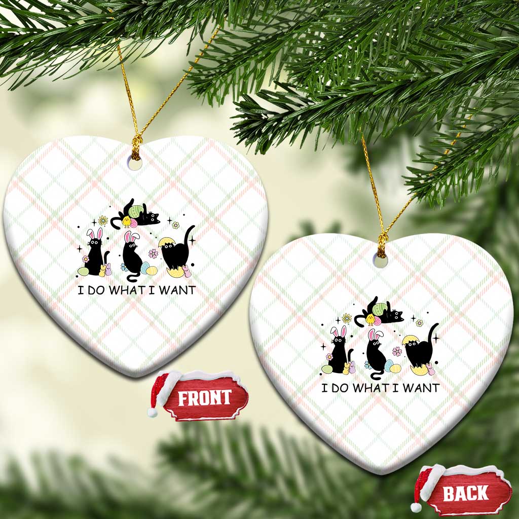 Funny Easter Black Cat Ceramic Ornament I Do What I Want