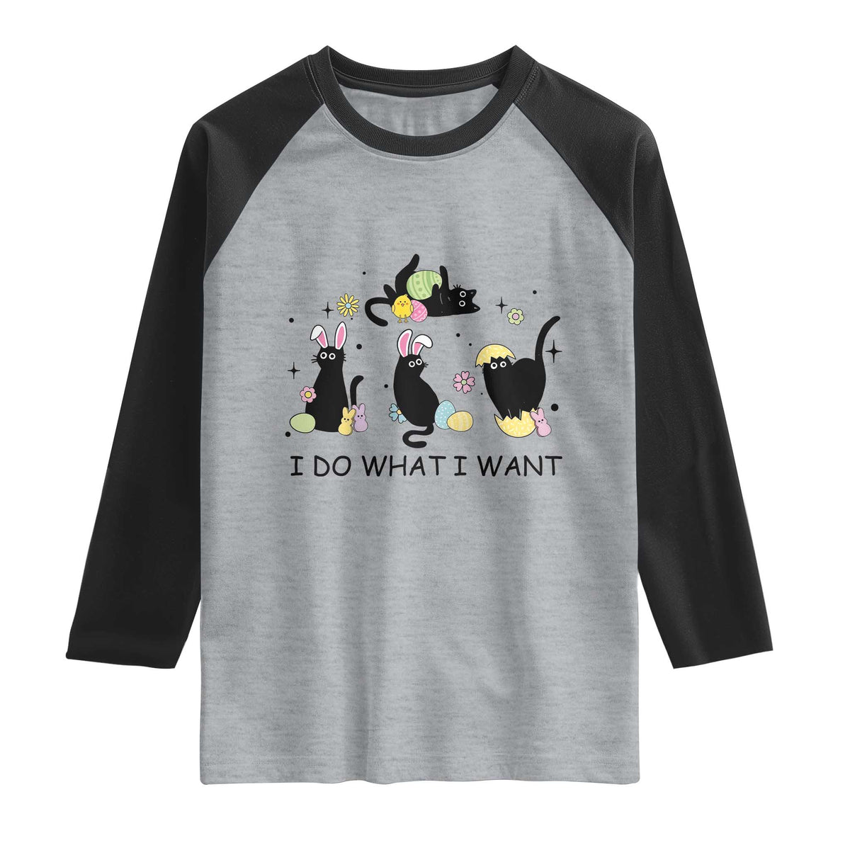 Funny Easter Black Cat Raglan Shirt I Do What I Want