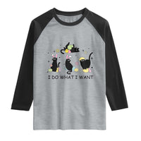 Funny Easter Black Cat Raglan Shirt I Do What I Want