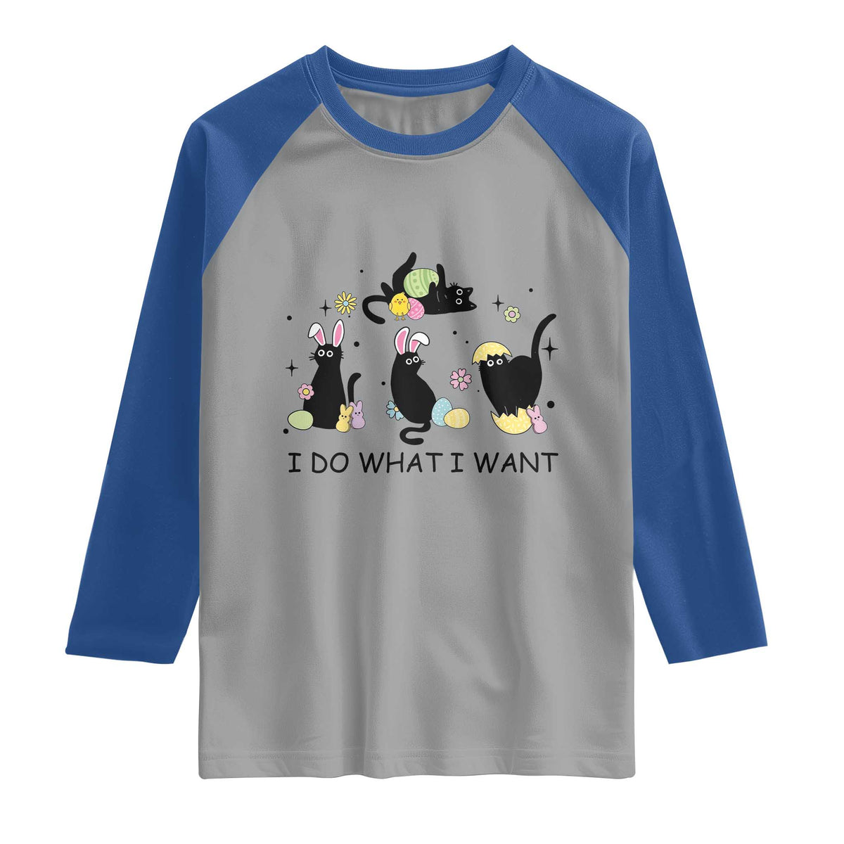Funny Easter Black Cat Raglan Shirt I Do What I Want