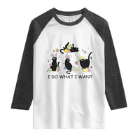 Funny Easter Black Cat Raglan Shirt I Do What I Want