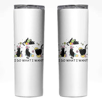 Funny Easter Black Cat Skinny Tumbler I Do What I Want