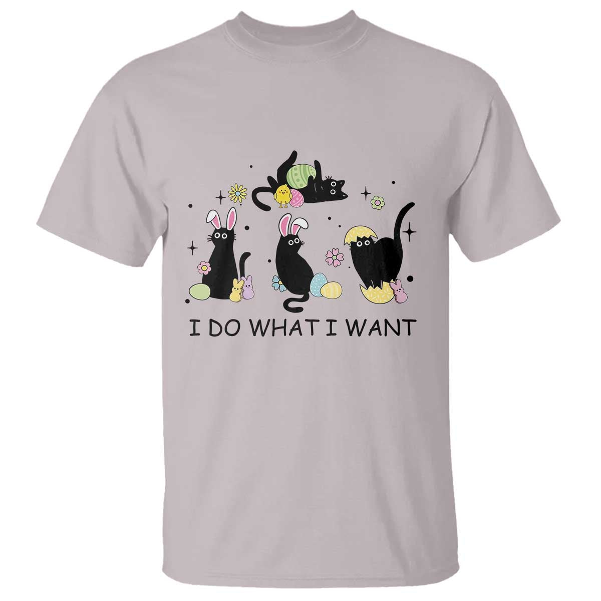 Funny Easter Black Cat T Shirt I Do What I Want