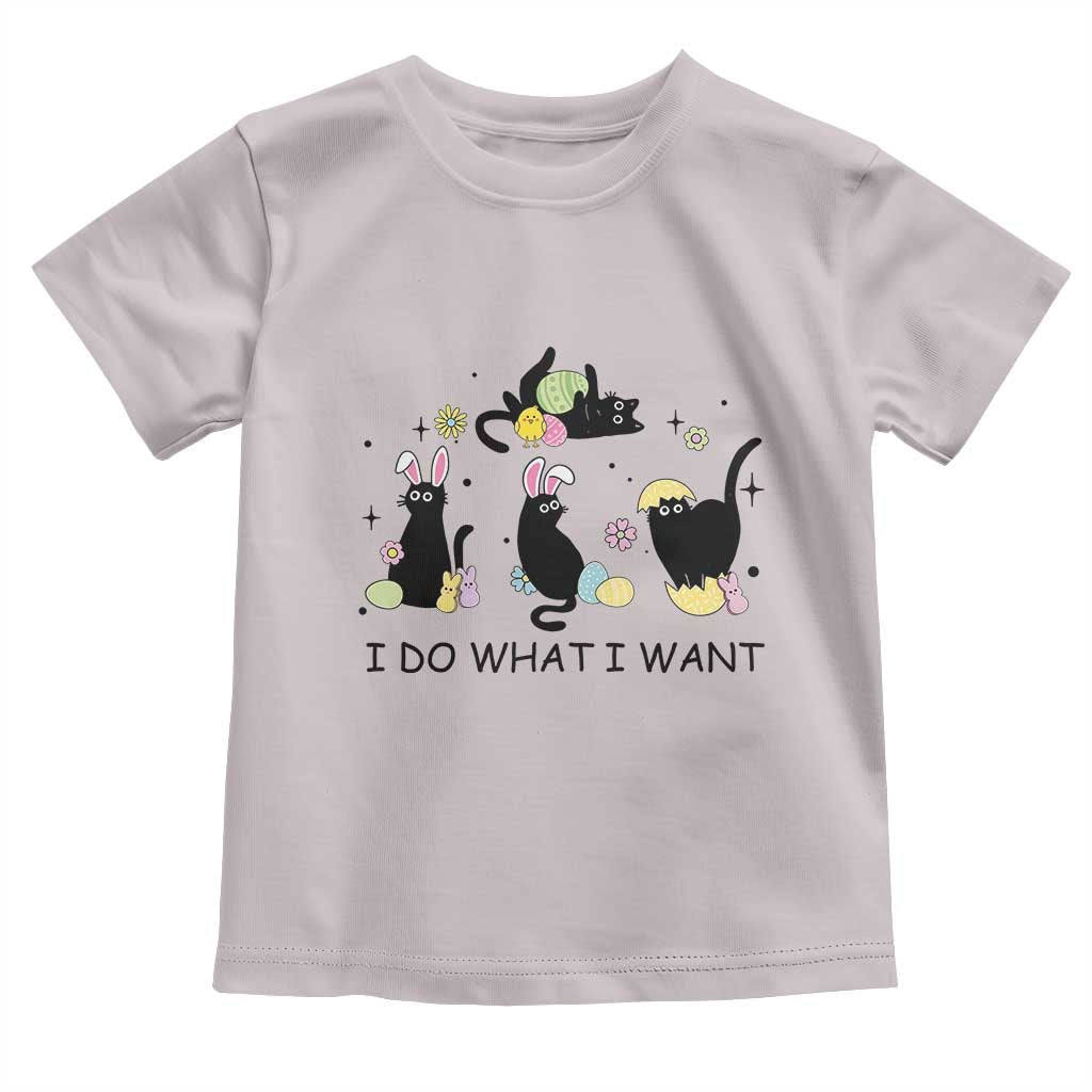 Funny Easter Black Cat Toddler T Shirt I Do What I Want