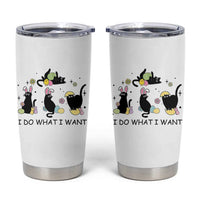 Funny Easter Black Cat Tumbler Cup I Do What I Want